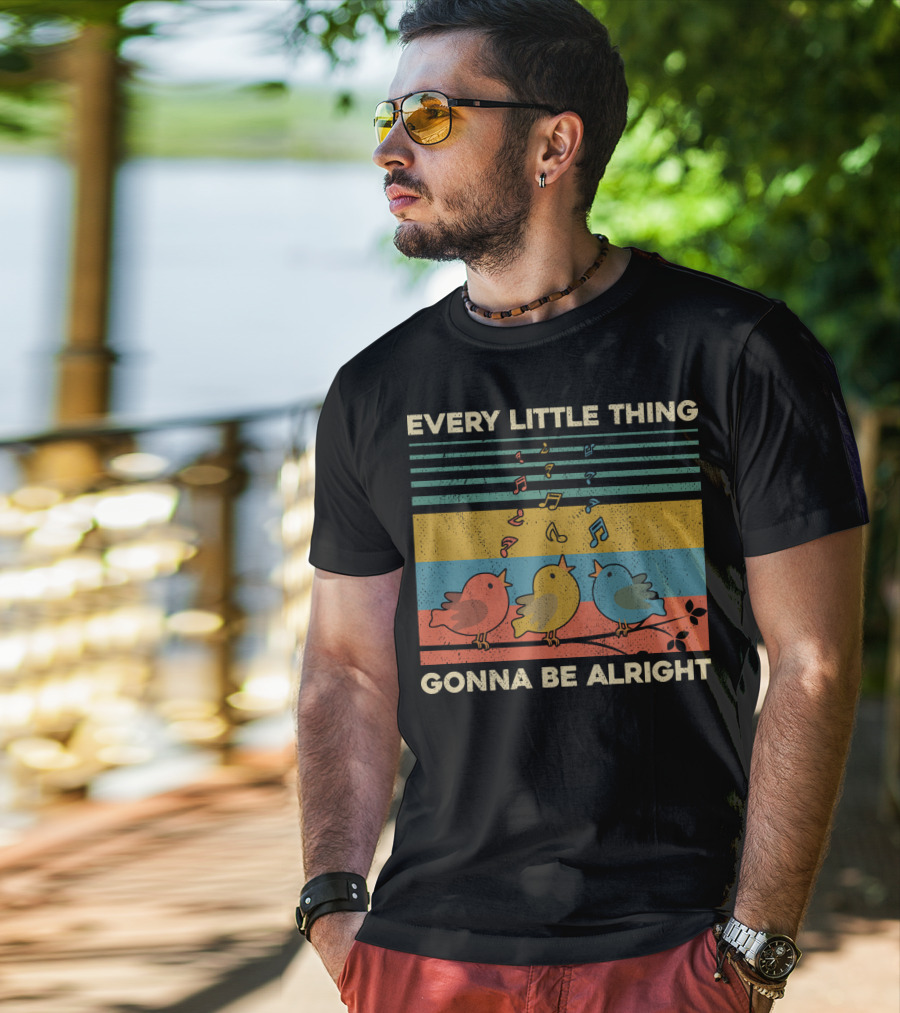 Every Little Thing Gonna Be Alright Birds Singing Colorful Music Notes Retro Stripes T-Shirt