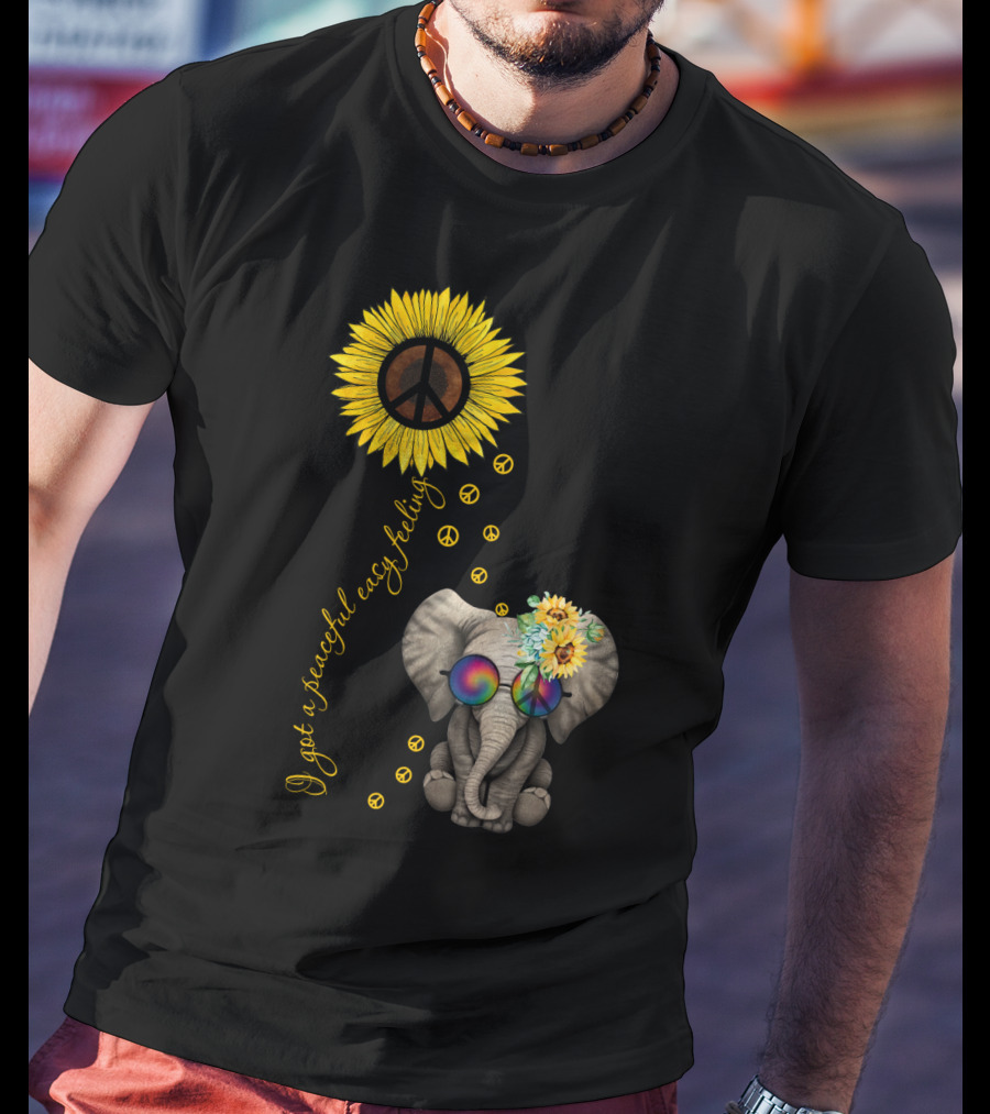 I Got A Peaceful Easy Feeling Elephant With Sunflower And Peace Symbols T-Shirt