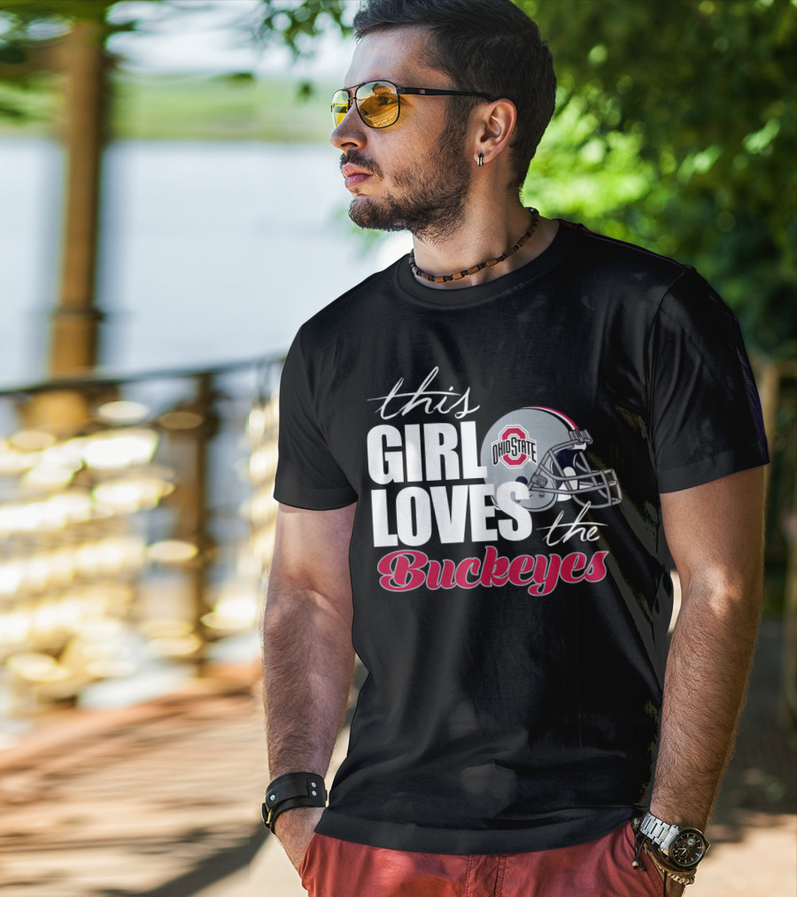 This Girl Loves The Ohio State Buckeyes Helmet T-Shirt