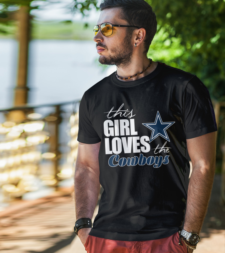 This Girl Loves The Dallas Cowboys T-Shirt