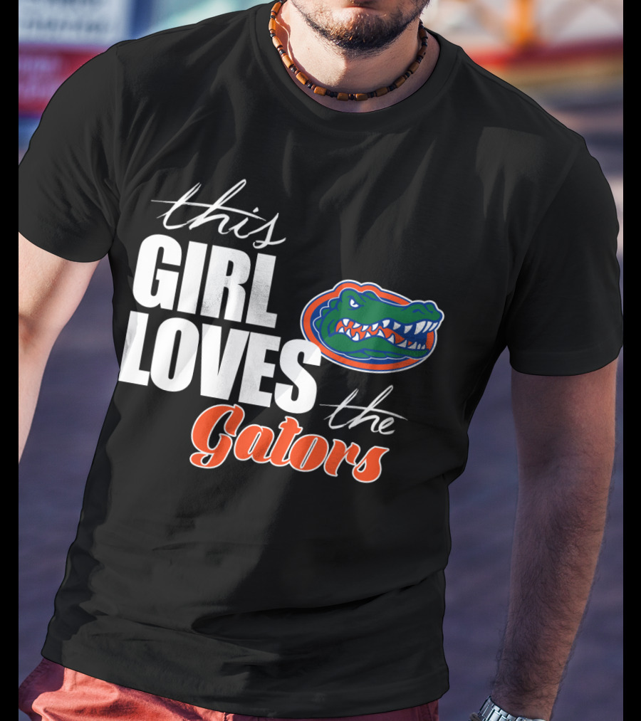 This Girl Loves The Florida Gators T-Shirt