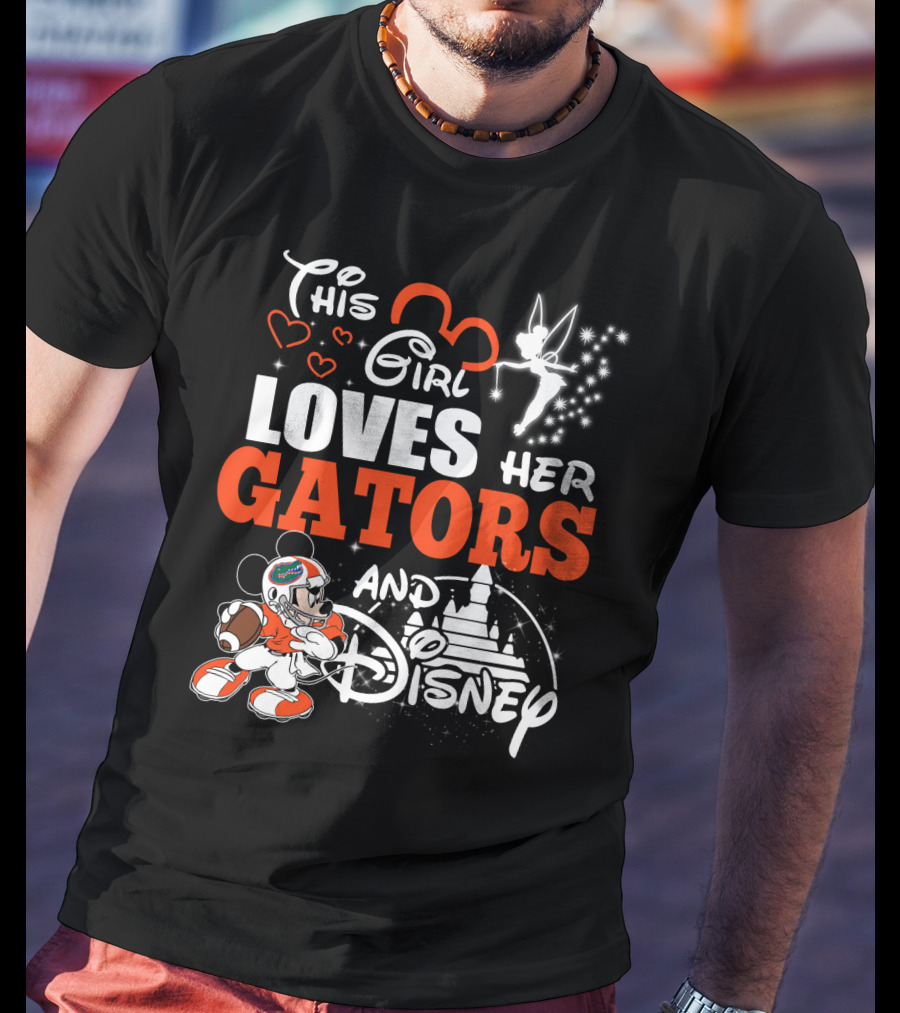This Girl Loves Her Florida Gators And Disney T-Shirt