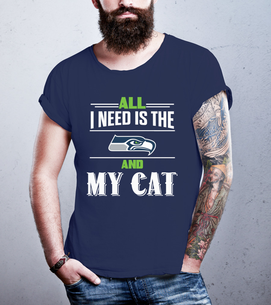 Seattle Seahawks All I Need Is The And My Cat T-Shirt