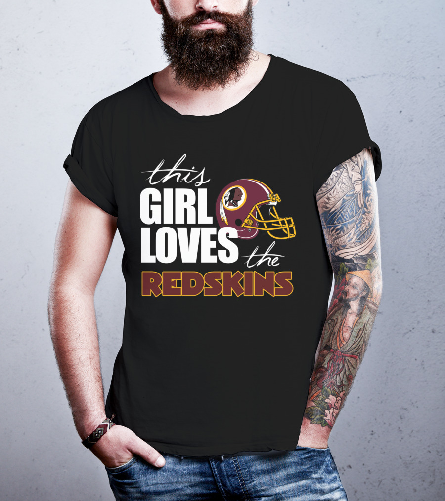 This Girl Loves The Redskins T-Shirt