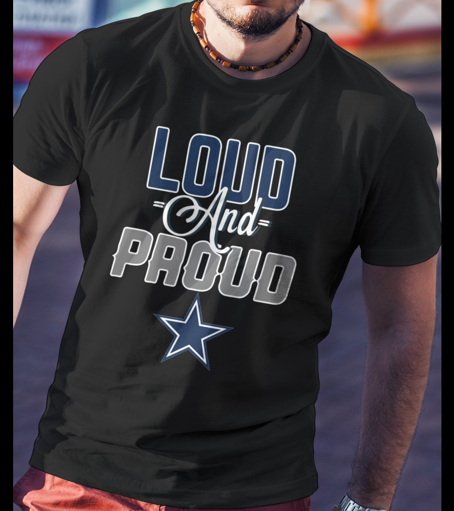 Loud And Proud Cowboys Nation Star T-Shirt