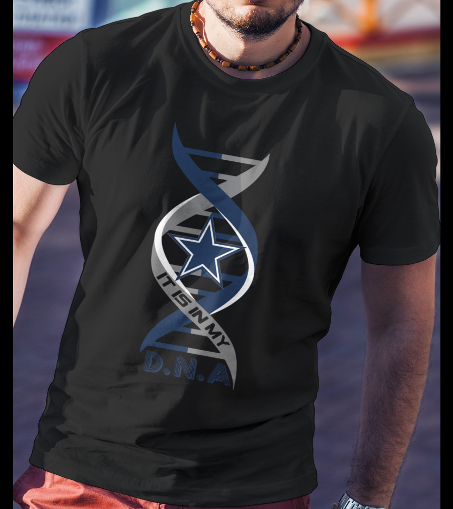 Cowboys Nation It Is In My DNA T-Shirt