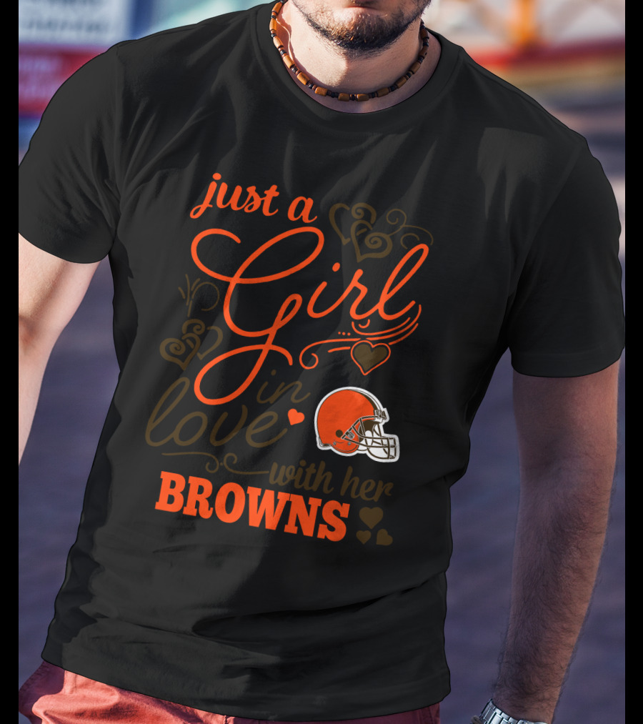 Just A Girl In Love With Her Browns T-Shirt