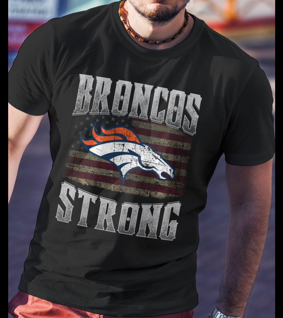 Broncos Strong American Flag Denver Broncos T-Shirt