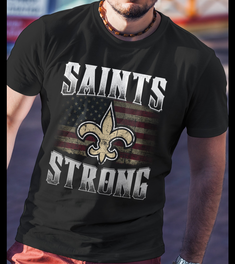 Saints Strong Fleur-De-Lis American Flag T-Shirt
