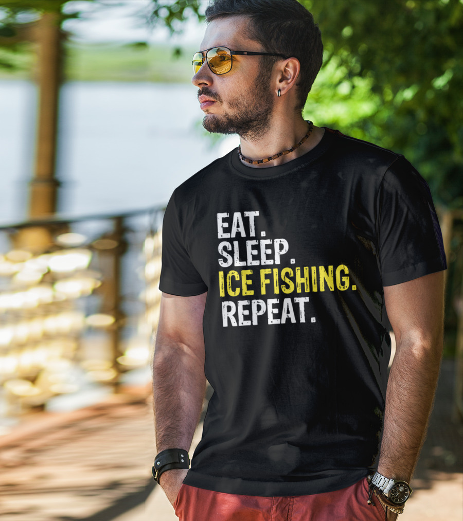 Eat Sleep Ice Fishing Repeat T-Shirt