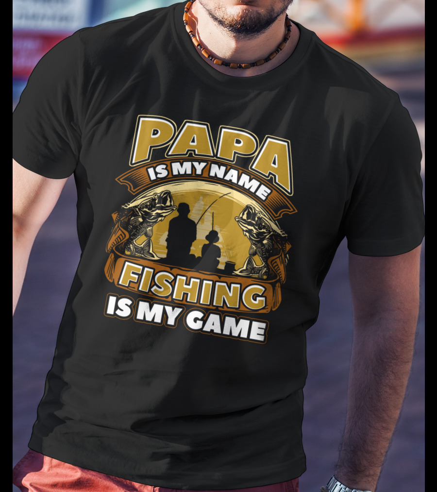 Papa Is My Name Fishing Is My Game Silhouette And Fish Reflections T-Shirt