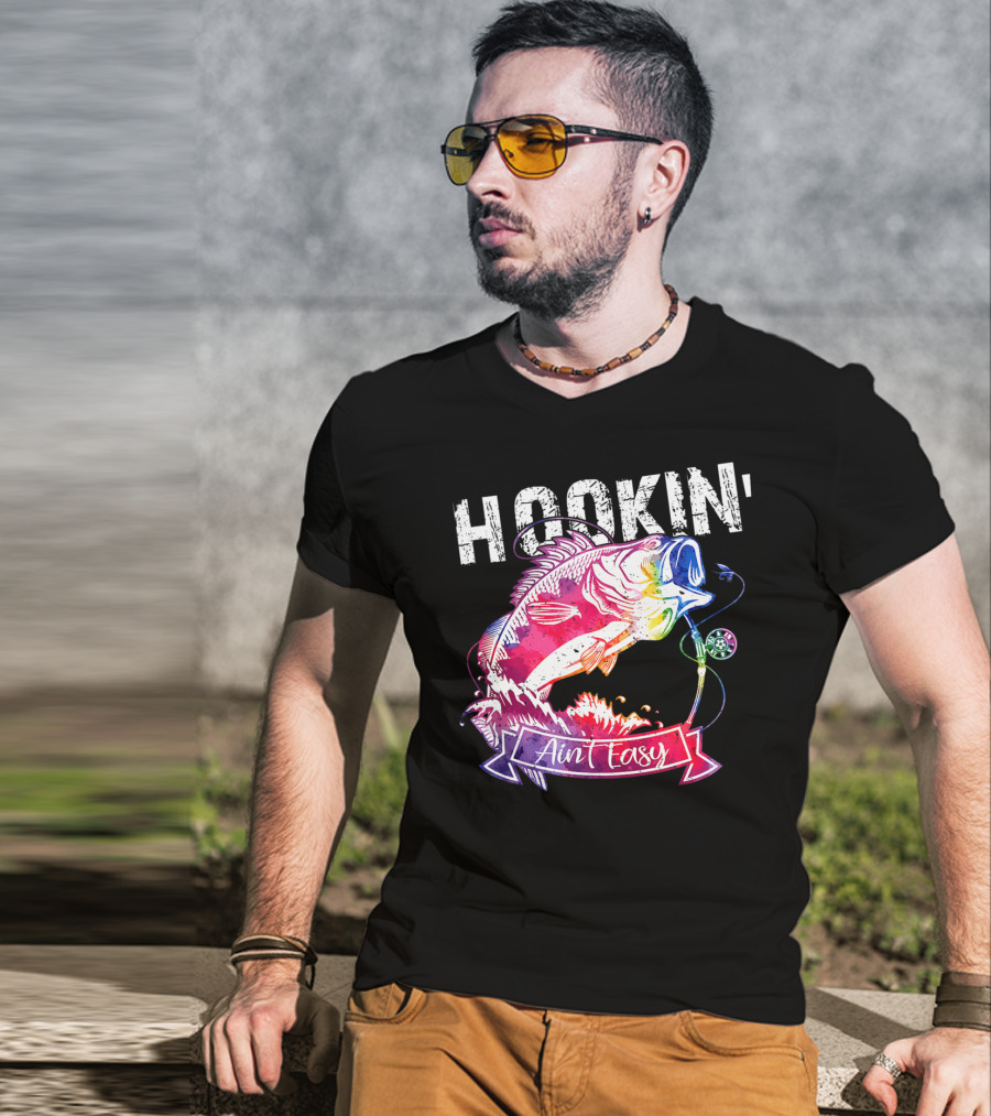 Hookin Aint Easy Funny Fishing Lovers Colorful Fish T-Shirt
