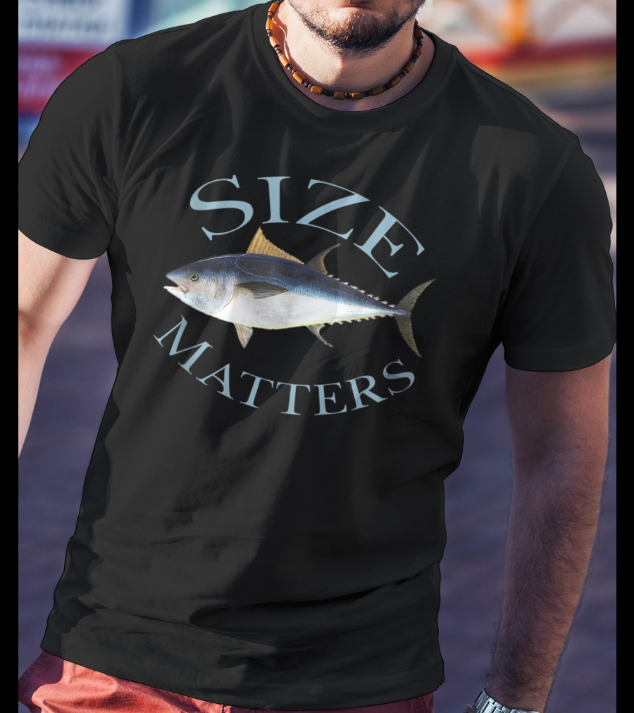 Size Matters Bluefin Tuna Fishing Pun Angler Gear T-Shirt