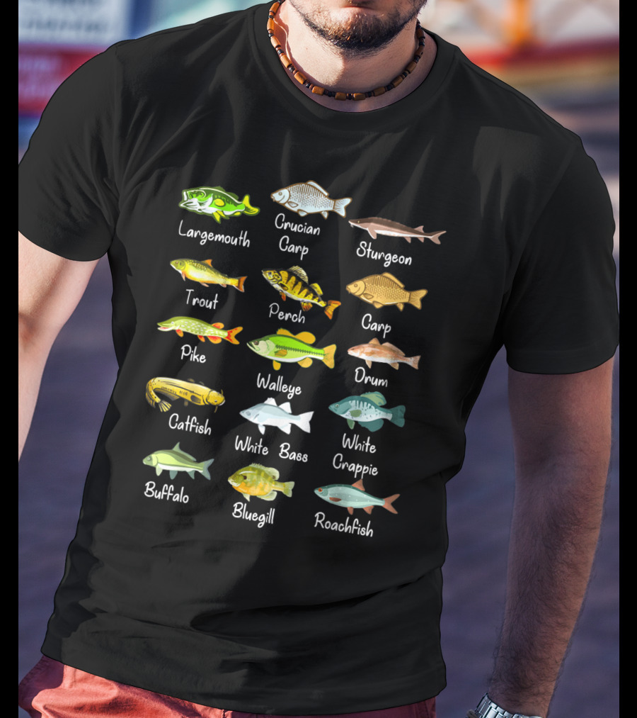 Freshwater Fish Species: Largemouth, Crucian Carp, Sturgeon, Trout, Perch, Carp, Pike, Walleye, Drum, Catfish, White Bass, White Crappie, Buffalo, Bluegill, Roachfish T-Shirt