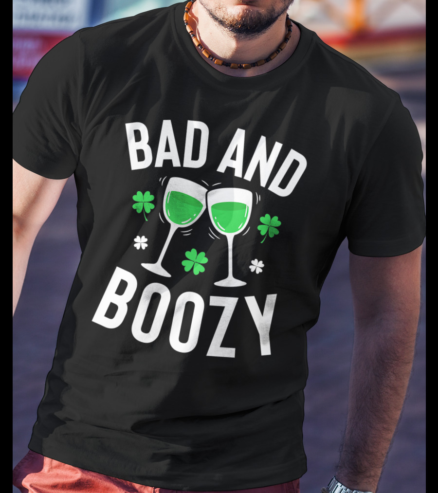 Bad And Boozy St Patricks Day Clover Toasting Glasses T-Shirt