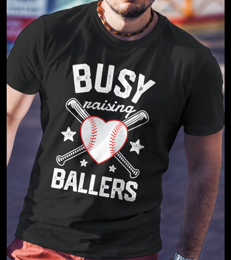 Busy Raising Ballers Heart Baseball And Bats With Stars T-Shirt
