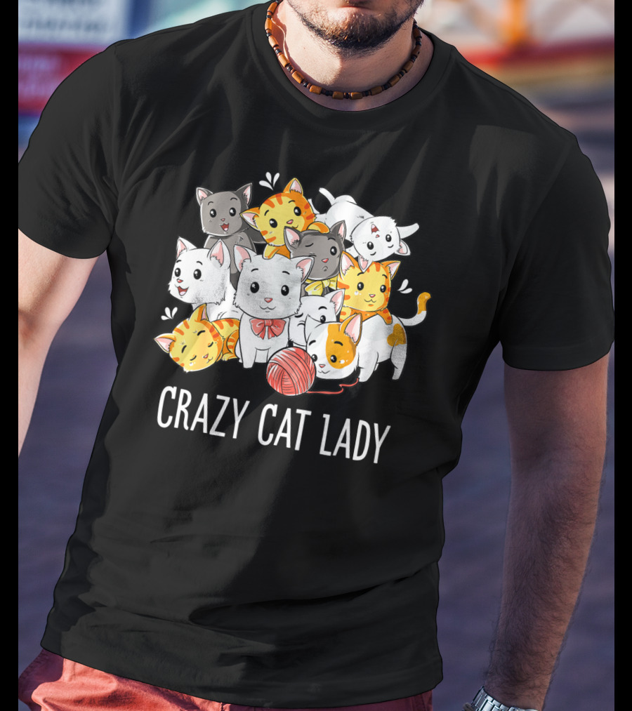 Crazy Cat Lady Funny Cats Kitty Kitten Meme With Playful Yarn Ball T-Shirt