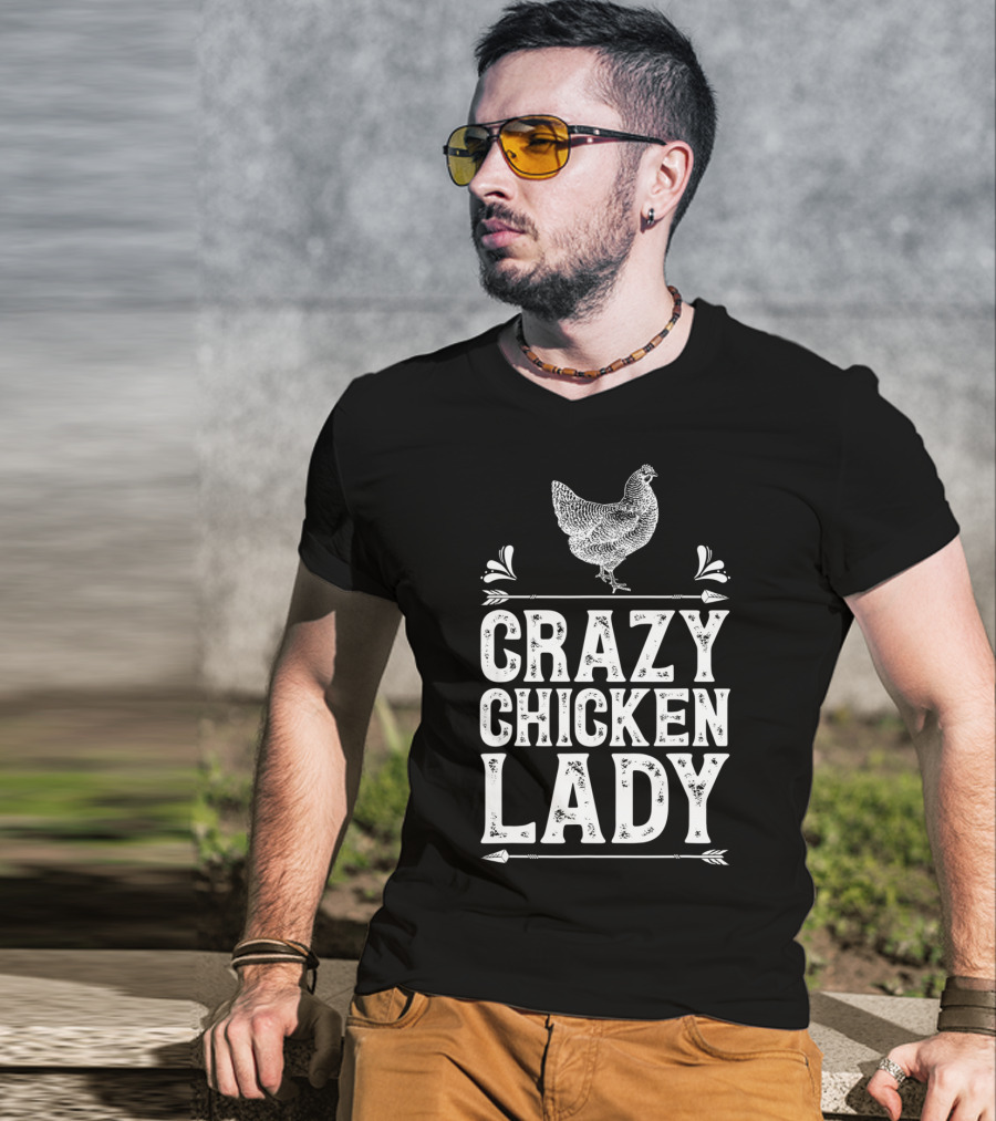 Crazy Chicken Lady Funny Farm Poultry Farmer Enthusiast T-Shirt