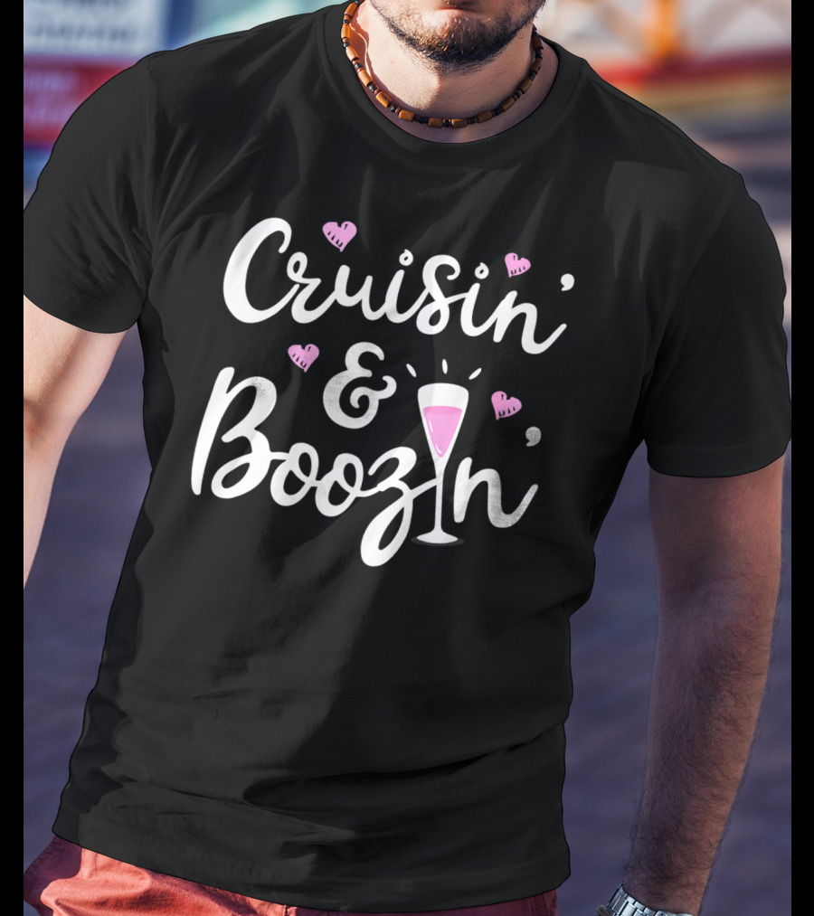 Cruisin And Boozin Funny Cruise Ship Cruising Drinking Hearts Pink Cocktail T-Shirt