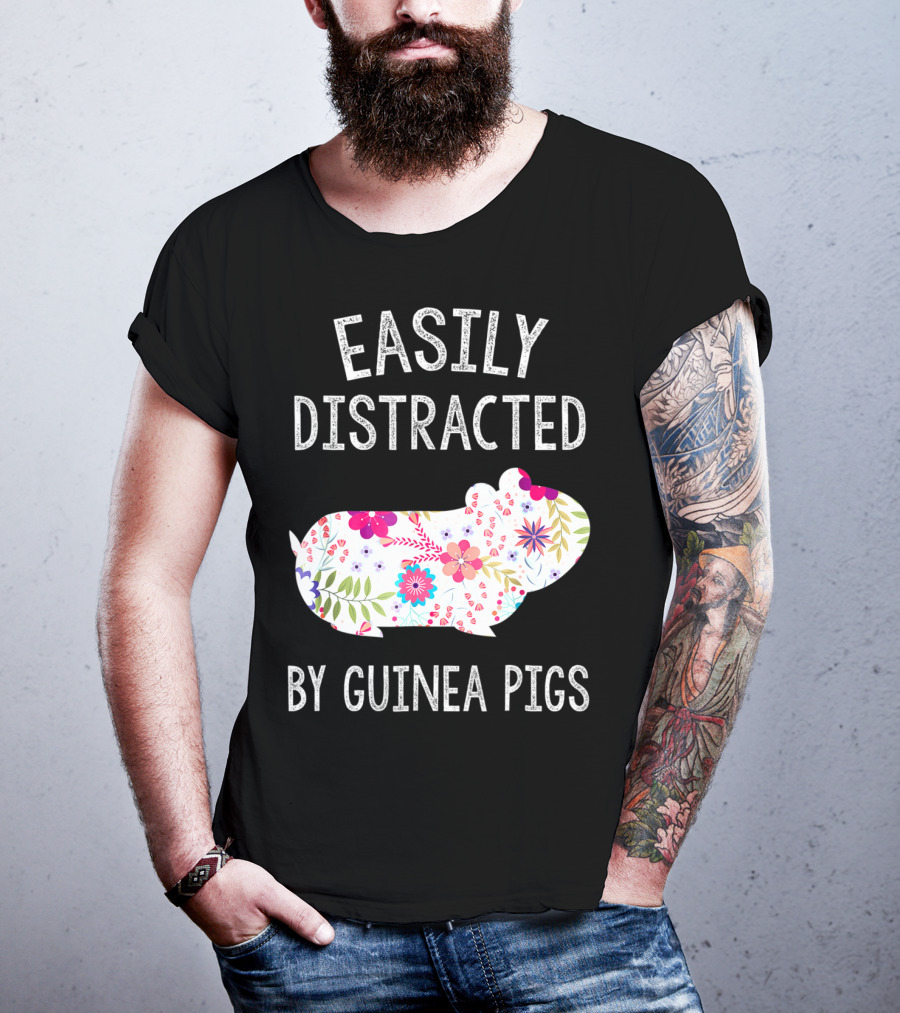 Easily Distracted By Guinea Pigs Floral Piggie Lover T-Shirt