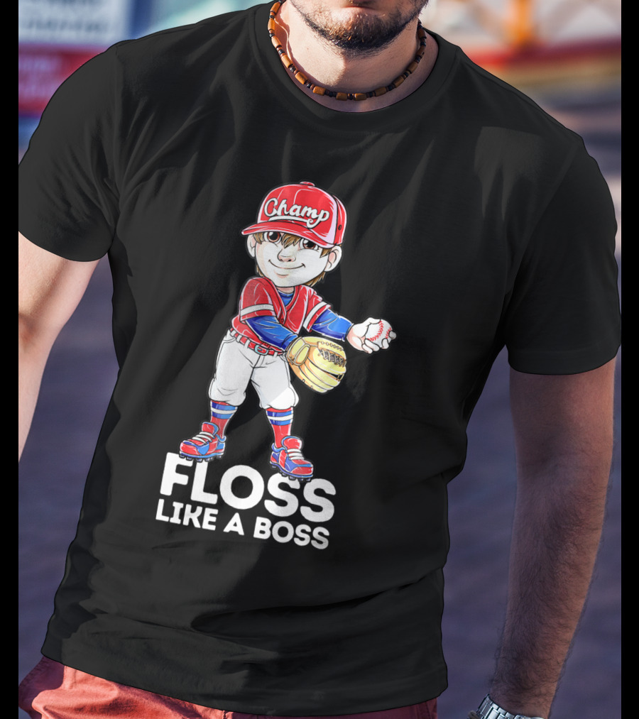 Floss Like A Boss Champ Baseball Player With Mitt And Ball T-Shirt