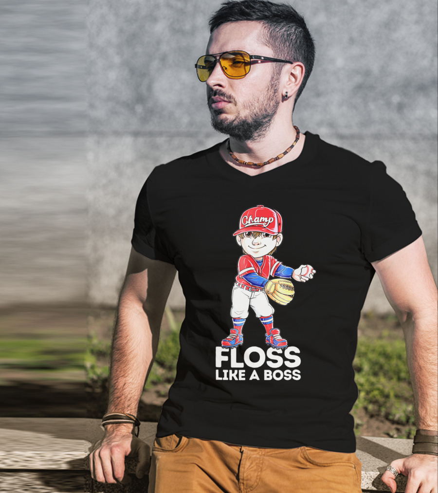 Floss Like A Boss Champ Baseball Player With Mitt And Ball T-Shirt