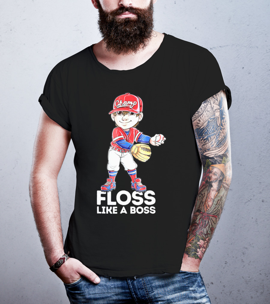 Floss Like A Boss Champ Baseball Player With Mitt And Ball T-Shirt