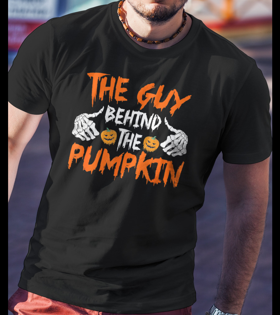 The Guy Behind The Pumpkin Funny Halloween Party Pregnancy Man T-Shirt