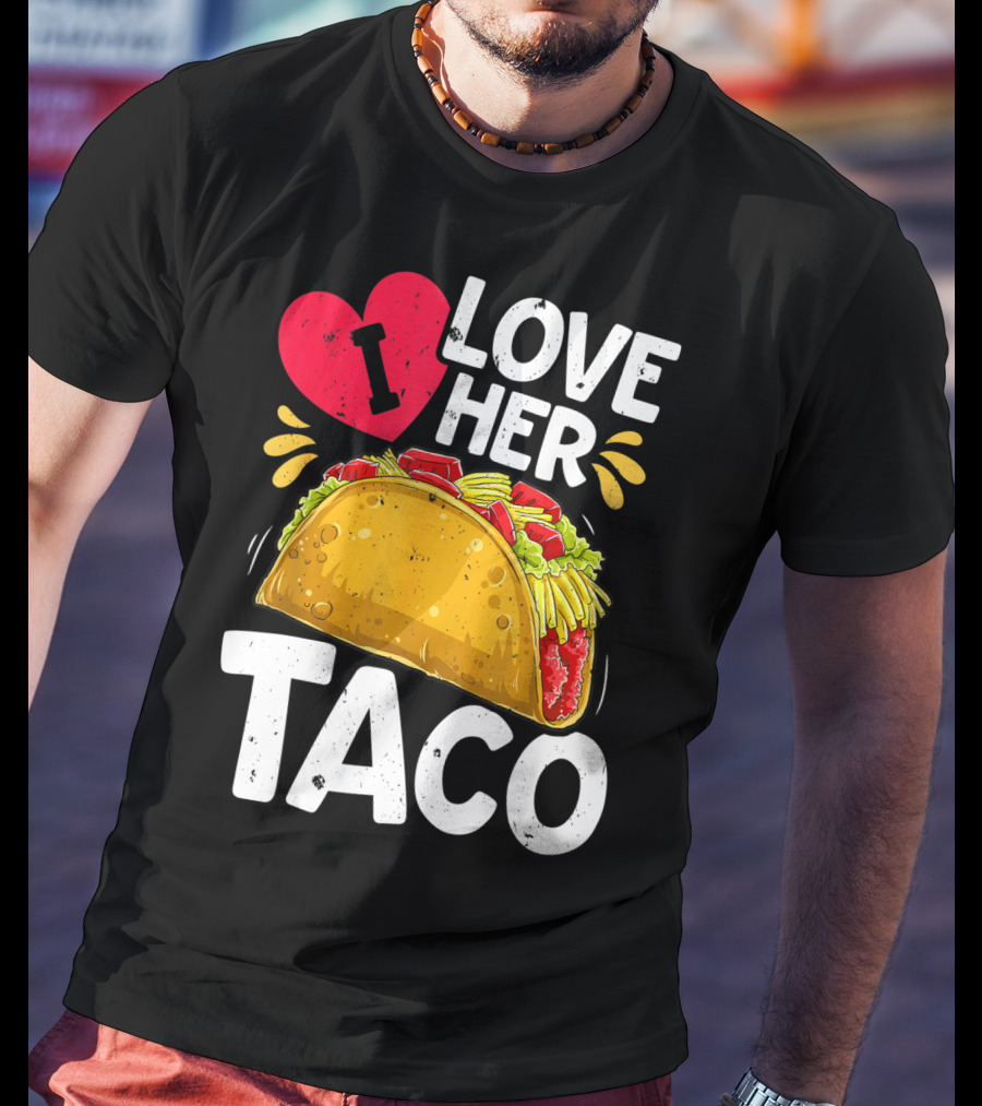 Cinco De Mayo Couple Matching I Love Her Taco T-Shirt