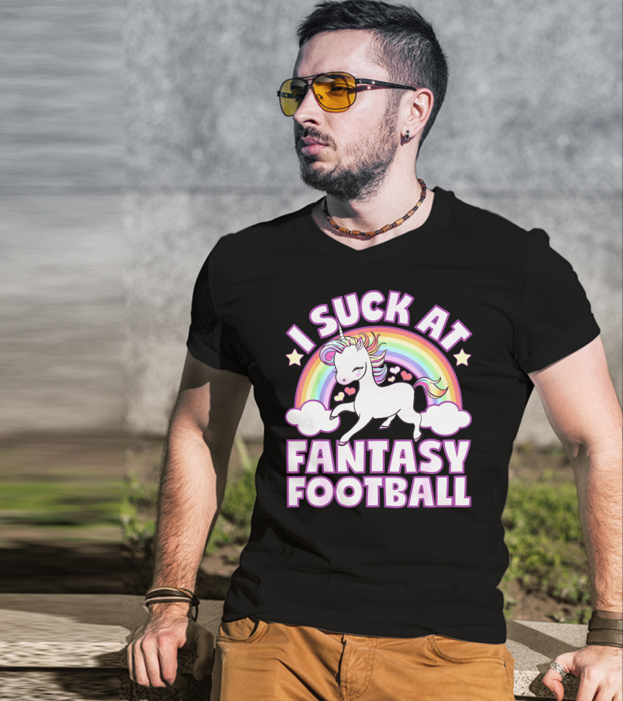I Suck At Fantasy Football Unicorn Rainbow Stars Hearts T-Shirt