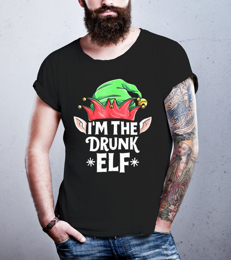 I'm The Drunk Elf Christmas Humor Hat And Ears T-Shirt