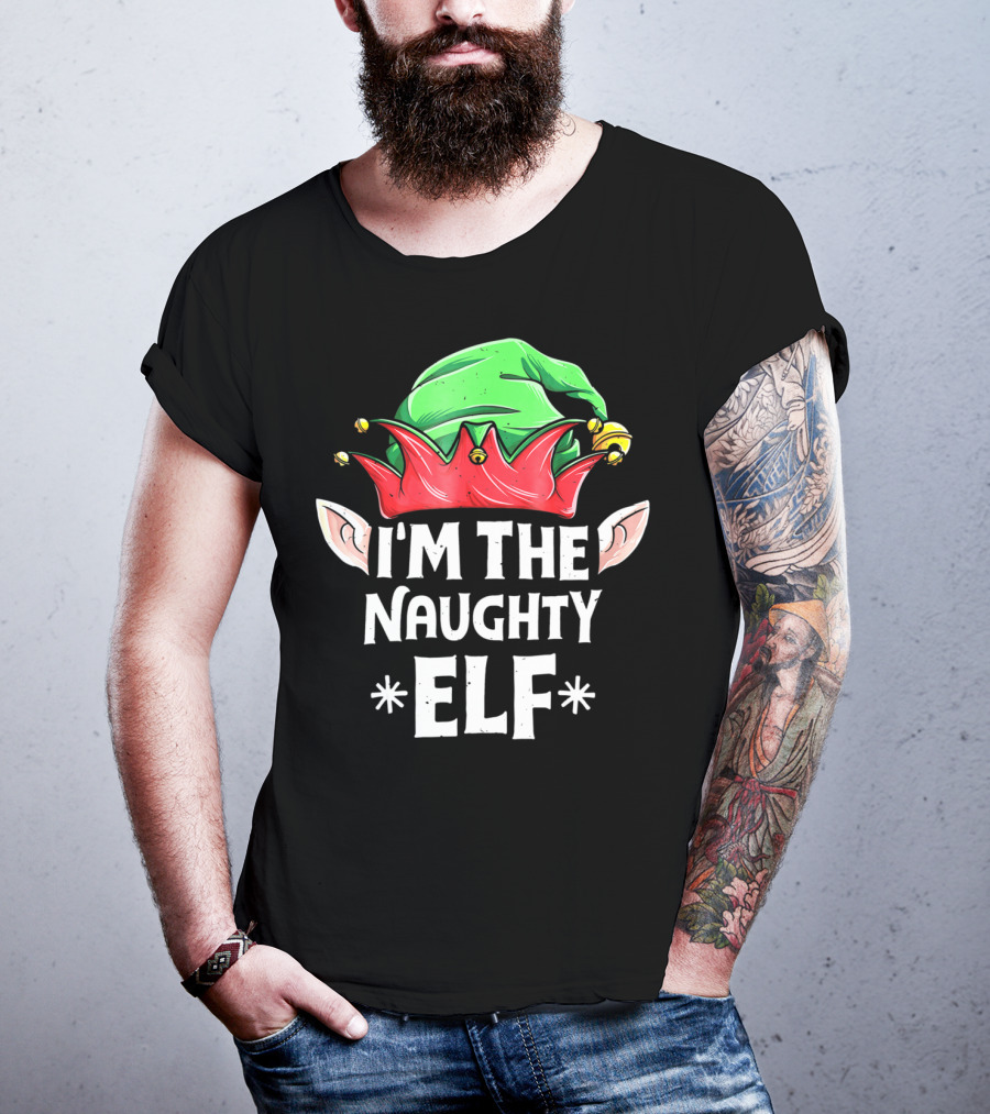 I'm The Naughty Elf Christmas Hat Ears T-Shirt