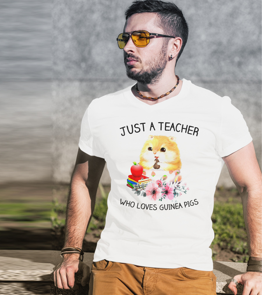Just A Teacher Who Loves Guinea Pigs With Books And Flowers T-Shirt