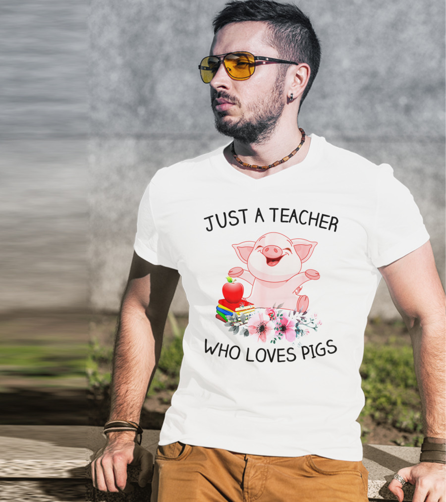 Just A Teacher Who Loves Pigs With Books Apple And Flowers T-Shirt