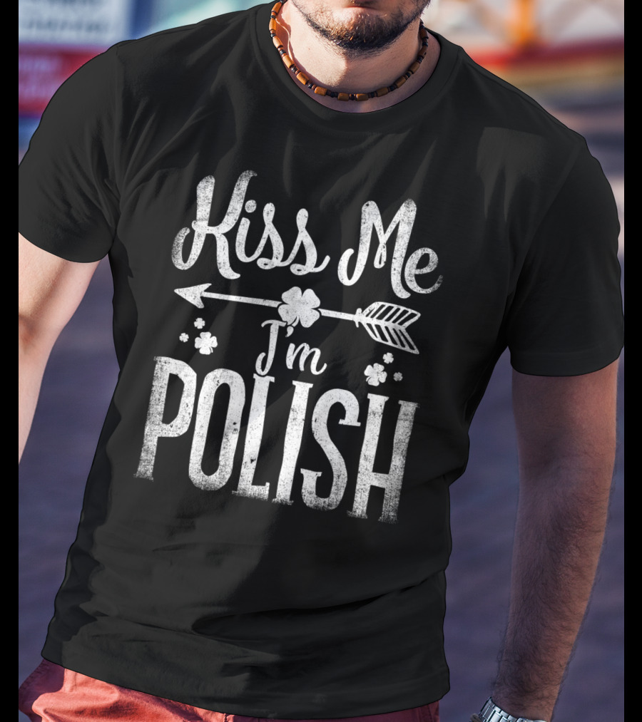 Kiss Me I'm Polish Shamrock Arrow St Patricks Day T-Shirt
