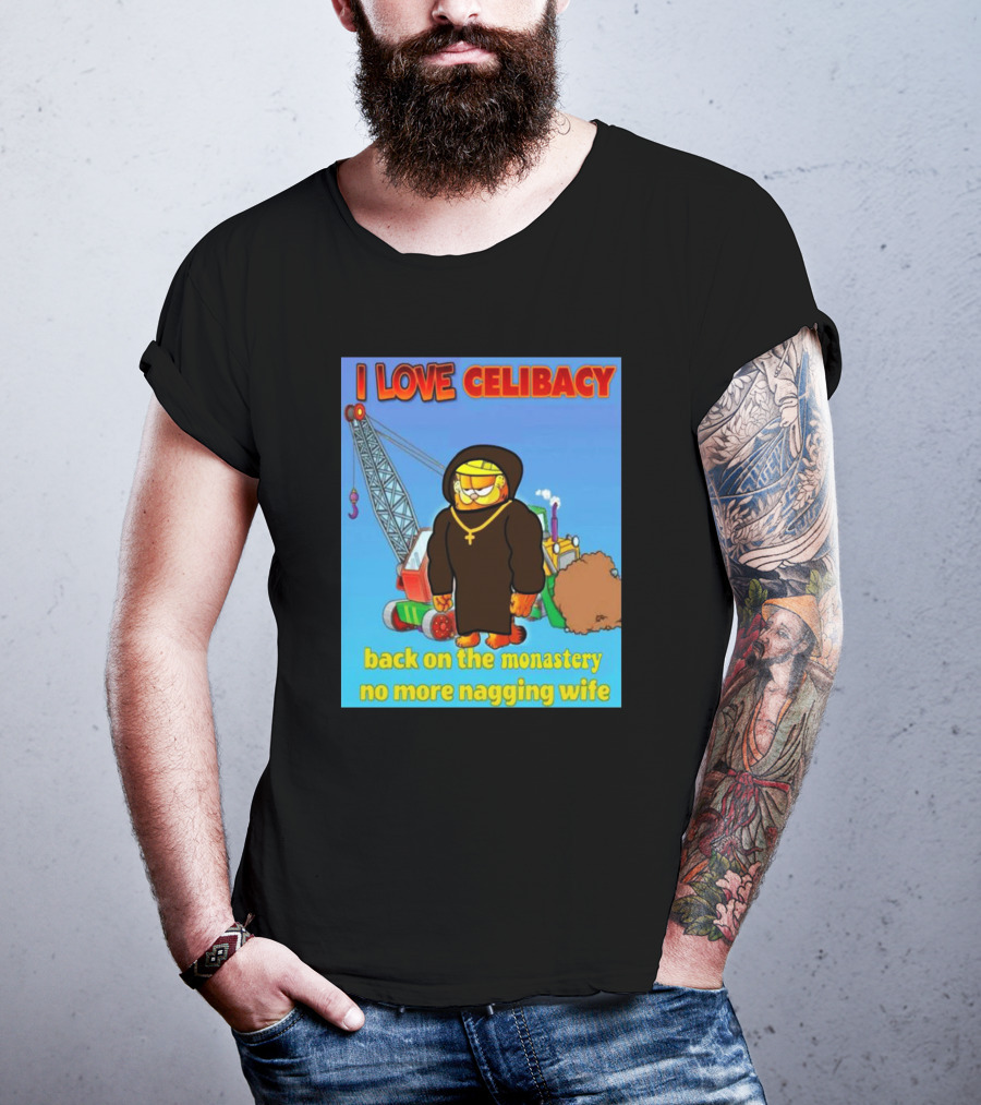 I Love Celibacy Back On The Monastery No More Nagging Wife T-Shirt