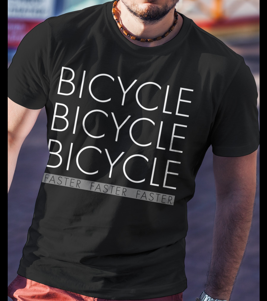 Bicycle Bicycle Bicycle Faster Faster Faster Cycling T-Shirt