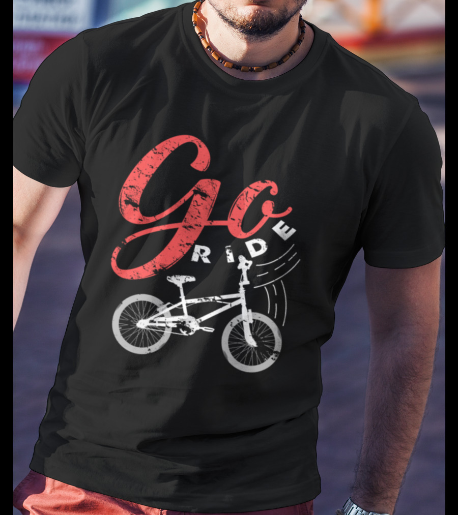 Go Ride Bicycle Hobby Sport Racer T-Shirt