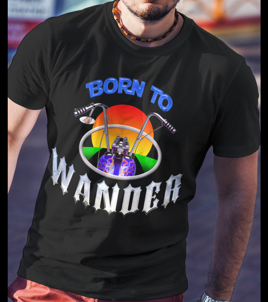 Born To Wander Motorcycle Sunset Journey Adventure T-Shirt