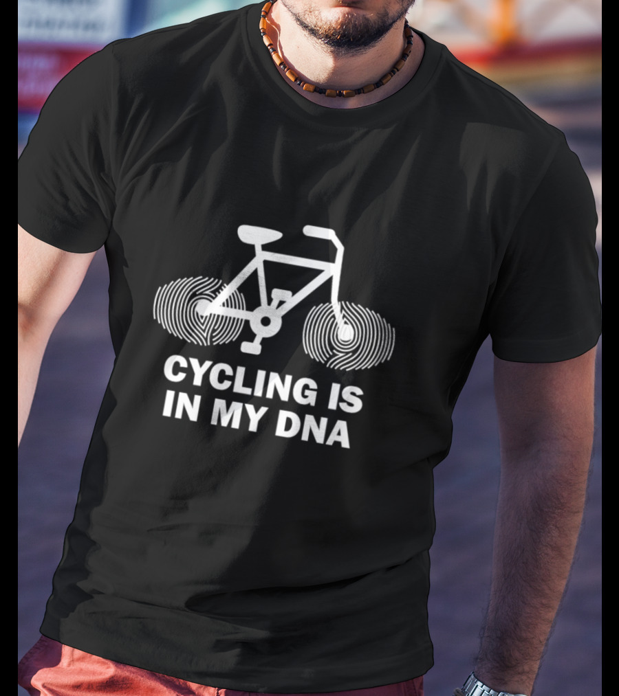 Cycling Is In My DNA Bicycle Lifestyle Passion T-Shirt