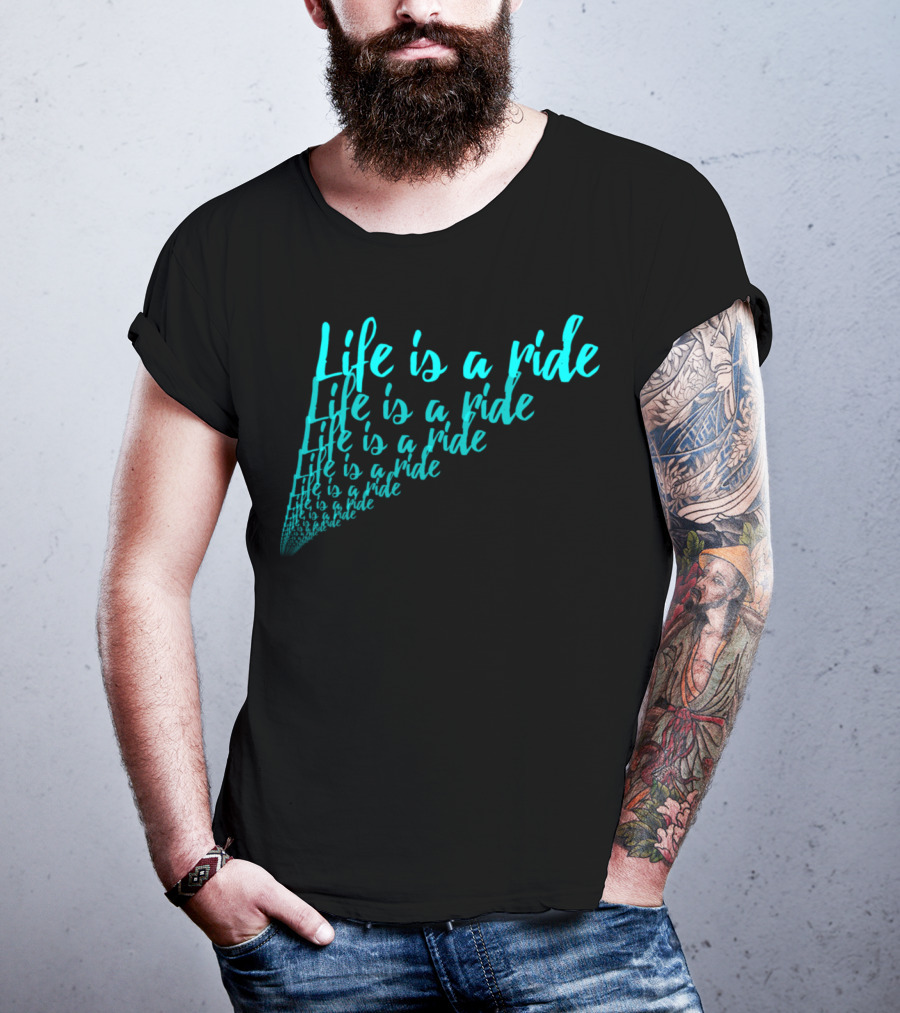 Life Is A Ride Cycling Motorcycle Horse Riding T-Shirt