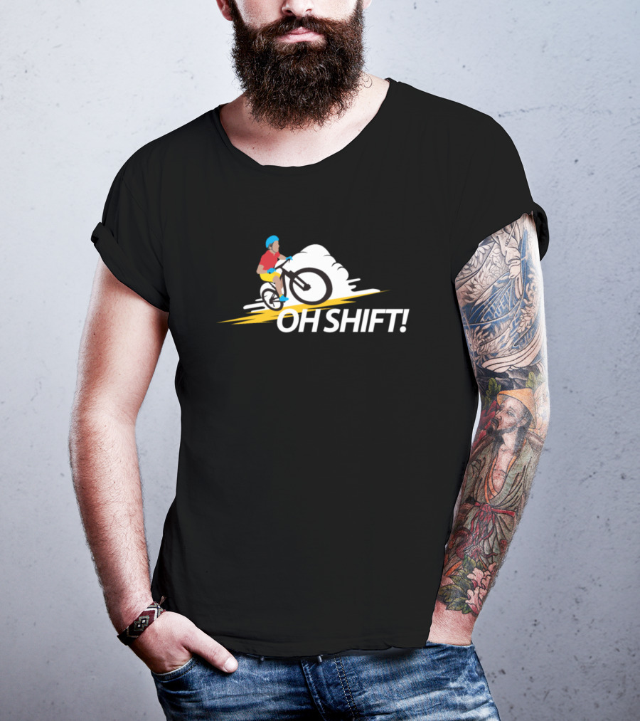 Oh Shift Funny Bike Rider Bicycle Cyclists T-Shirt