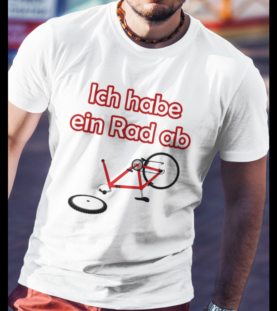 Ich Habe Ein Rad Ab Funny Cycling Quote Bike Riding T-Shirt