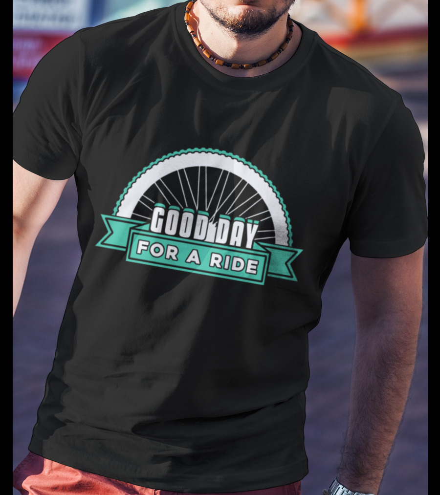 Good Day For A Ride Bicycle Wheel Banner T-Shirt