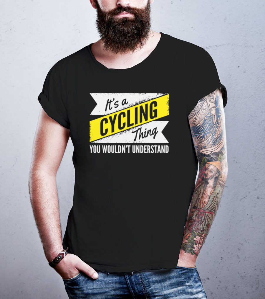 It's A Cycling Thing You Wouldn't Understand T-Shirt