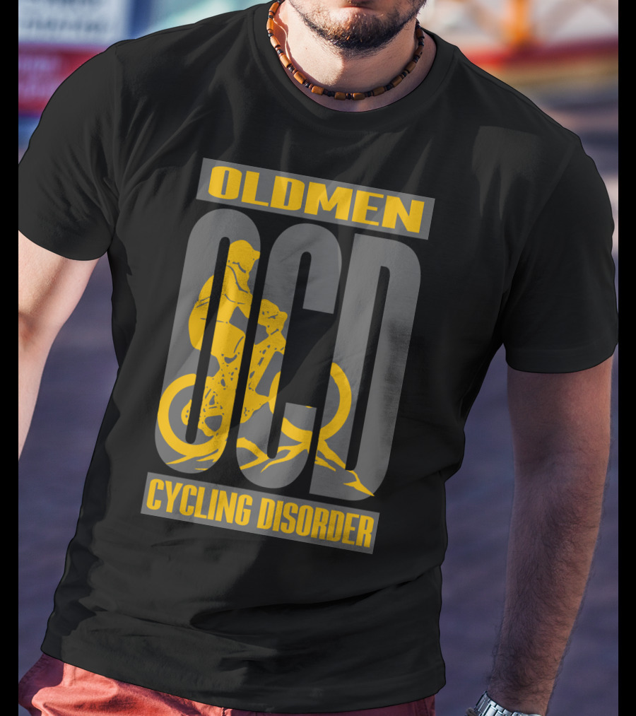 Oldmen Ocd Cycling Disorder Biker T-Shirt
