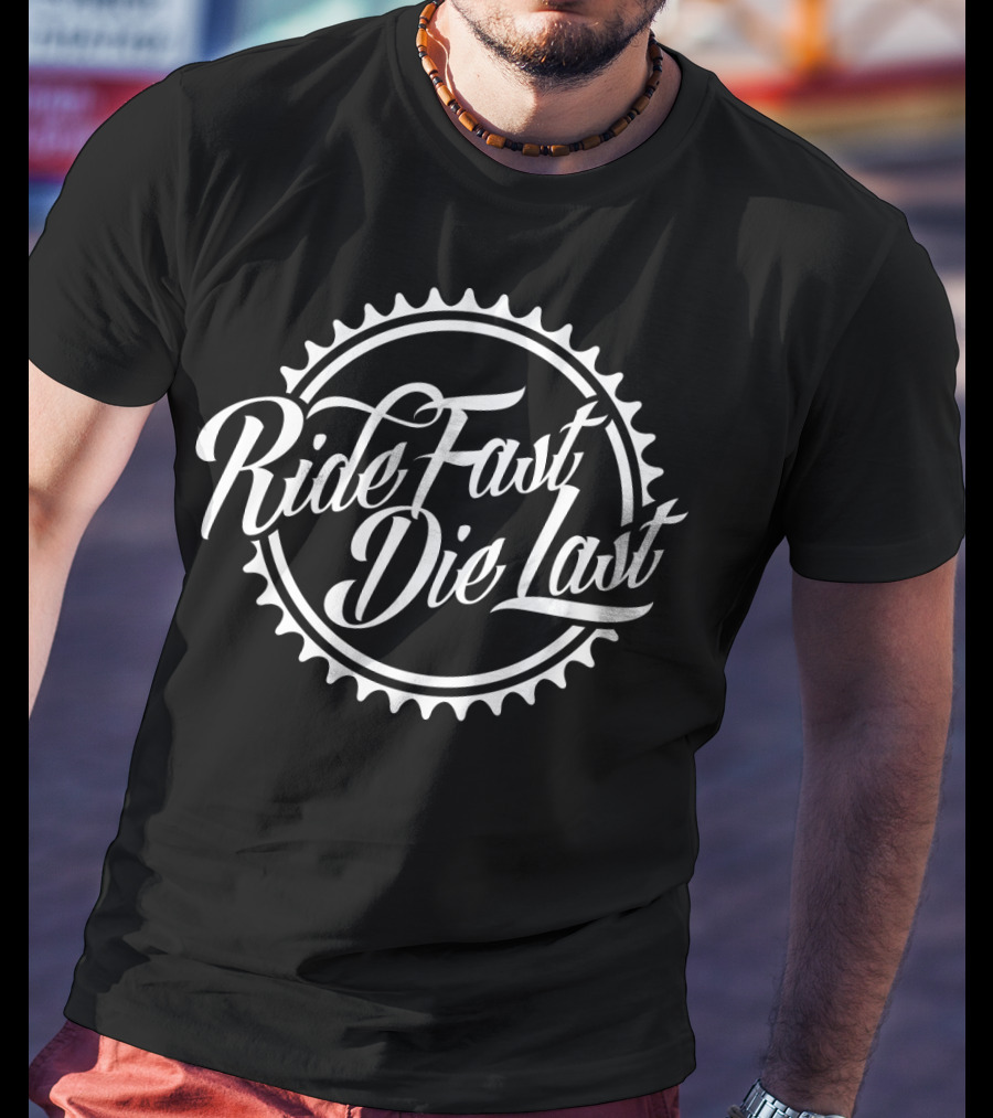 Ride Fast Die Last Gear Sprocket Cycle Motif T-Shirt