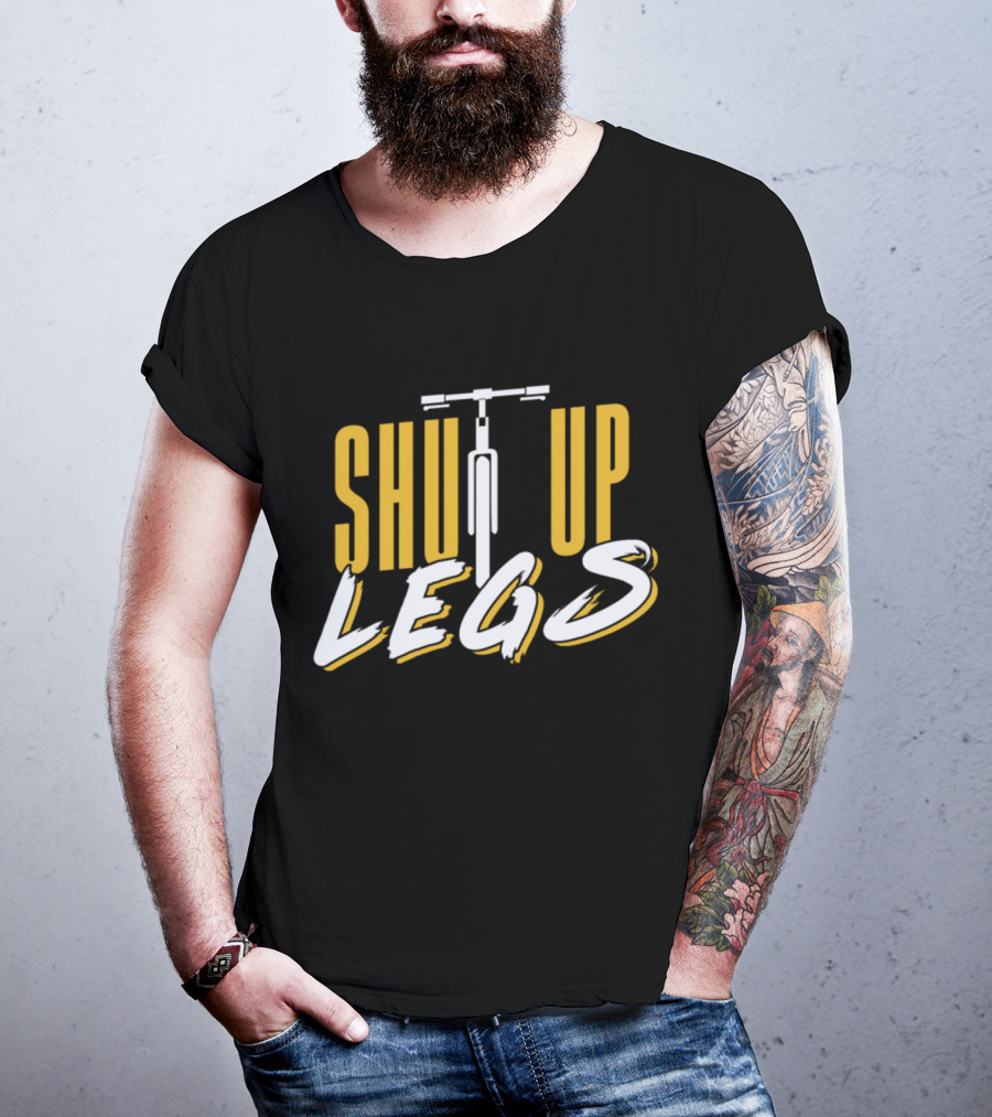 Shut Up Legs Funny Quote Athlete Bicycle T-Shirt
