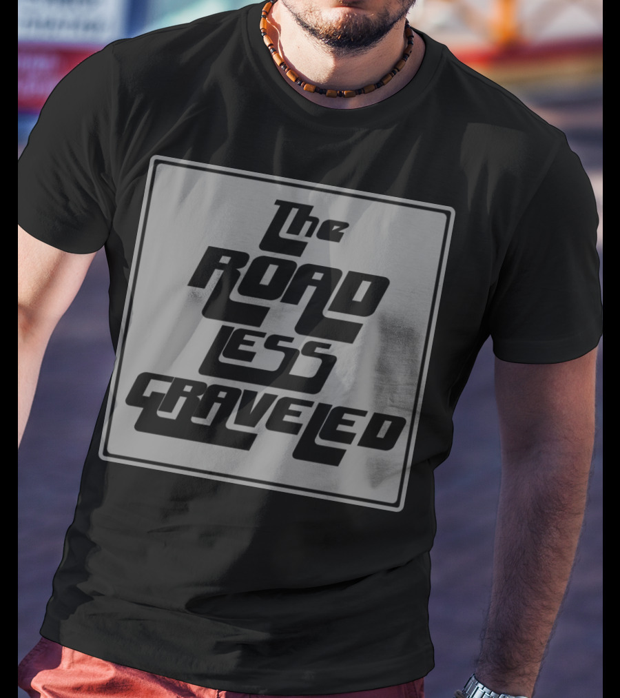 The Road Less Graveled Vintage Style Typography T-Shirt