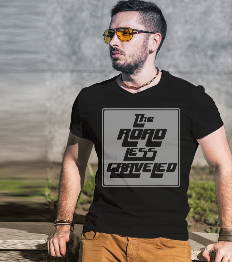 The Road Less Graveled Vintage Style Typography T-Shirt